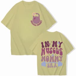 In My Muscle Mommy Era Female T-shirts Fashion Gifts for Gym Weightlifting Lovers Tees Muscle Mommy Graphic Tops Women Clothing