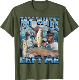 My Wife Left Me Funny Offensive Fishing Meme Bootleg Graphic T-Shirt Men's Fashion Fisherman Saying Tee Summer Outdoor Clothes
