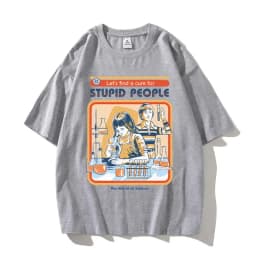 A Cure for Stupid People Clothing Male Breathable Tshirt Loose T-Shirts Harajuku Casual Short Sleeve Couple TEE