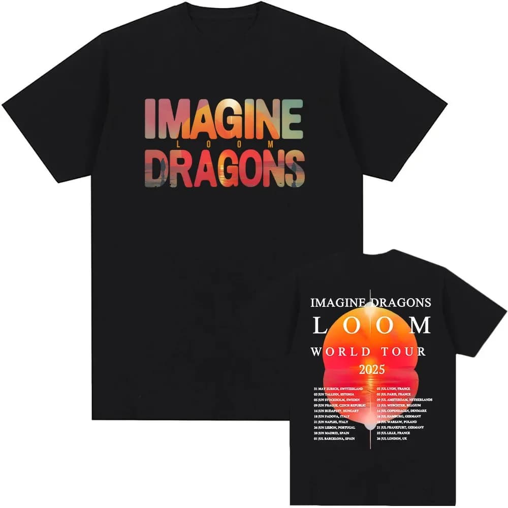 Imagine Dragons Loom Tour 2025 T-shirt Short Sleeve Men/Women Tshirts High Quality Soft Unisex Streetwear Hip Hop Fashion