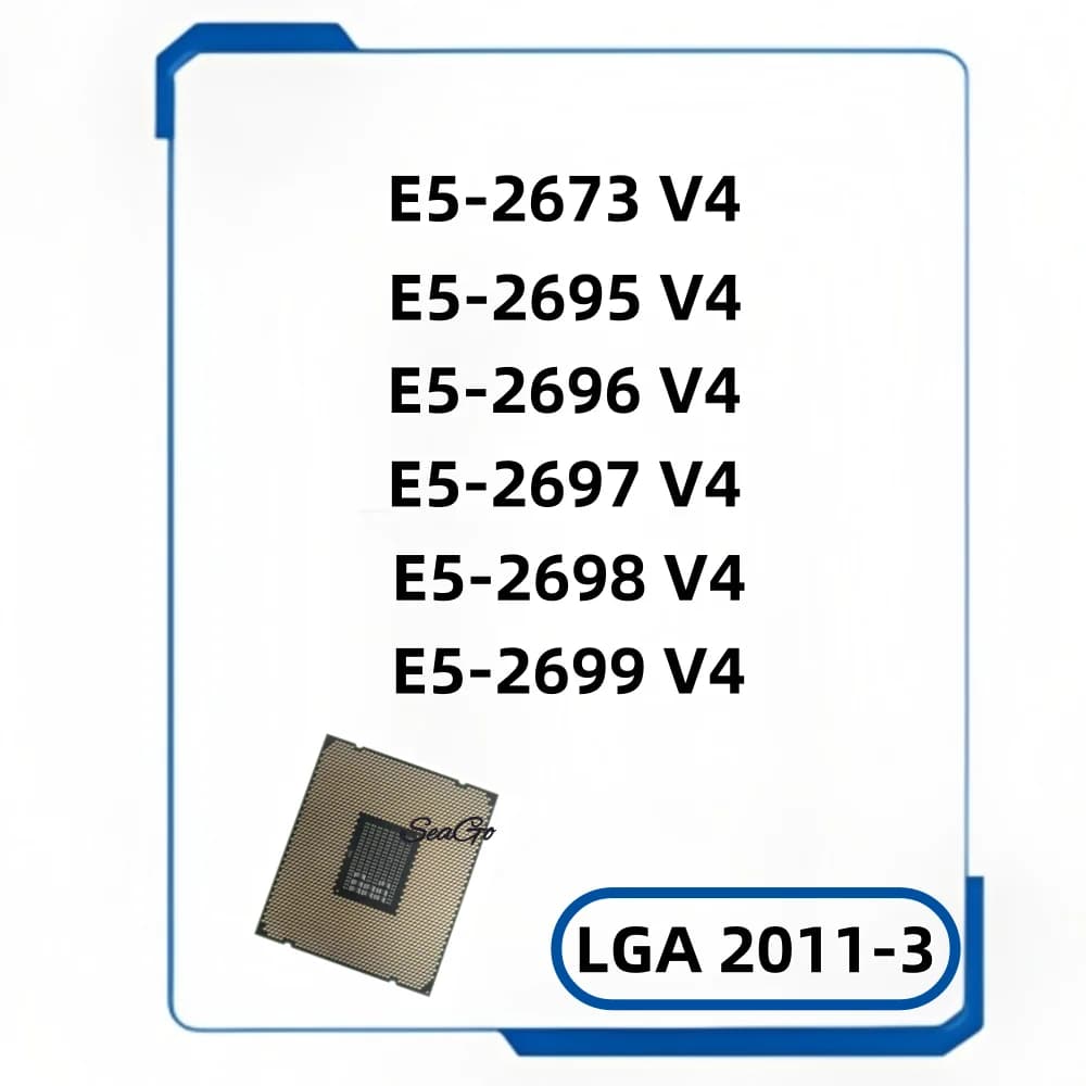 E5-2673V4/2695V4/2696V4/2697V4/2698V4/2699V4