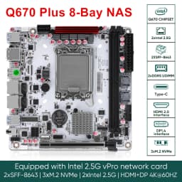 Q670 Plus Intel VPro 8-Bay NAS Motherboard 12/13/14th Gen LGA1700 CPU 3*NVMe 2*SFF-8643 1*PCIE5.0x16 2*DDR5 2*2.5G LAN Mainboard