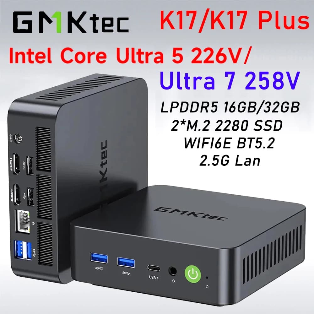 GMKtec K17 Plus Intel Core Ultra 5 226V/258V MINI PC Win11 Pro LPDDR5 M.2 NVMe SSD WIFI6E BT5.2 2.5G MINI PC Gamer Computer