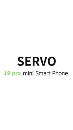 SERVO 19PRO 4G LTE Mini Smartphone Dual SIM Cards Android 12.0 System 32GB/64GB/128GB ROM Play Store OTG 3.88" Small Smart Phone