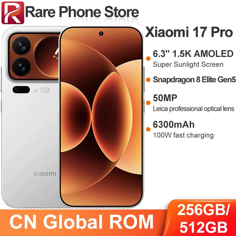 CN Global ROM Xiaomi 17 Pro 256GB/512GB 6.3” 1.5k AMOLED Screen Snapdragon 8 Elite Gen 5 50MP+50MP Camera 100W 6300mAh Battery