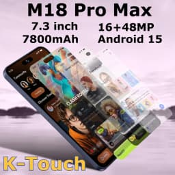 K-Touch Mobile Phones M18 Pro Max Smartphone 5G Dual Card Dual Standby 7.3 Inch Android 15 Cell Phone 22G+2TB 16+48MP Camera 7800mAh Wifi GPS Global Version Cellphones