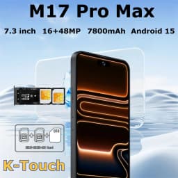 K-Touch M17 Pro Max Mobile Phones Smartphone 7.3 Inch Android 15 Global Version Cell Phone 16+48MP Camera 5G Dual Card Dual Standby 7800mAh Global Version Cellphones