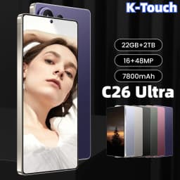 K-Touch New Cell Phone C26 Ultra Smartphone Android 15 5G 7.3 HD Mobile Phones 22GB 2TB 7800mAh Octa Core Unlock Dual SIM 16+48MP Camera