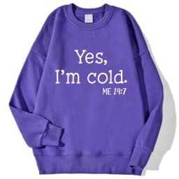 Yes I'm Cold Letter Printed Sweatshirts For Womens Long Sleeves Crewneck Warm Hoodies Trend Simple Pullovers Female Clothing
