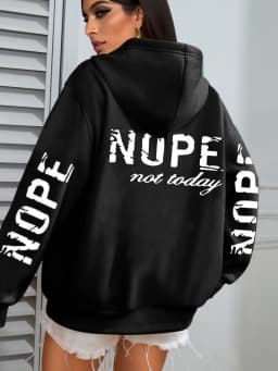 Nope Not Today Art Letter Printing Women Hoodies Loose Fleece Hoodie All-Match Pocket Pullovers Autumn Multicolor Woman Hoody