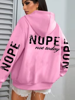 Nope Not Today Art Letter Printing Women Hoodies Loose Fleece Hoodie All-Match Pocket Pullovers Autumn Multicolor Woman Hoody