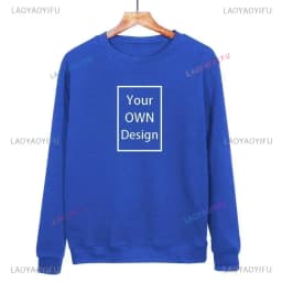 New 2025 Your OWN Design Brand Picture Custom Men Women DIY Hoodie Sweatshirts Hoody Clothing Multicolour Loose Fashion
