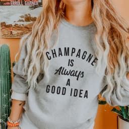 Champagne Is Always A Good Idea Sweatshirt Funny Unisex Drinking Sweatshirts  Casual Women Long Sleeve Jumper Slogan Pullovers