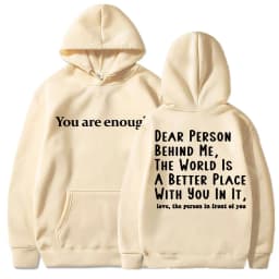 You Are Enough Dear Person Behind Me Hoodies Men Women Mental Health Novelty Long Sleeve Fleece Warm Oversized Casual Pullover
