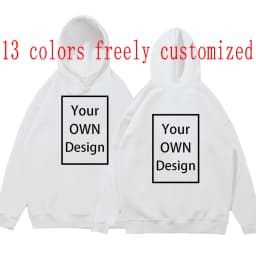 Your OWN Design Brand Logo/Picture Custom Men Women DIY Hoodies Sweatshirt Casual Hoody Clothing 14 Color Loose Fashion New 2023