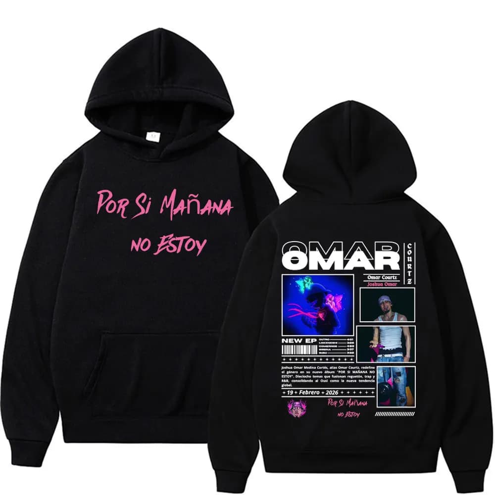 Omar Courtz Por Si Manana No Estoy 2026 Tour Hooded Men's Fashion Harajuku Retro Sweatshirt High Quality Fleece Oversized Hoodie