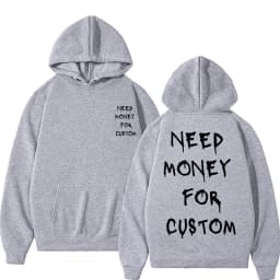 Funny Need Money for Custom Graphic Print Hoodie Men's Fleece Cotton Sweatshirt Streetwear Men Women Casual Oversized Hoodies