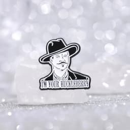Movie Characters Enamel Pins Custom I'M YOUR HUCKLEBERRY Brooches Lapel Badges Cartoon Funny Jewelry Gift for Fans Friends