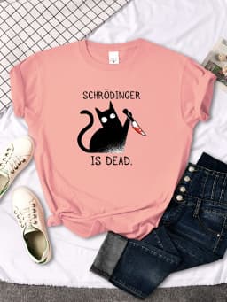 Females T-Shirts Schrodinger Is Dead Cartoon Black Cat Print T Shirt Women Oversized Soft Snug Loose Tees Comfortable Funny Tops
