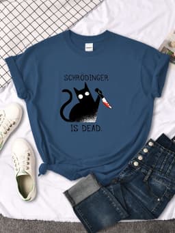 Females T-Shirts Schrodinger Is Dead Cartoon Black Cat Print T Shirt Women Oversized Soft Snug Loose Tees Comfortable Funny Tops