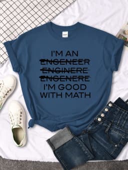 Woman T-Shirts I'M Good With Math Cool Personalized Text Printing Tees Female Summer Oversize t Shirt Loose Fitted Woman Tops