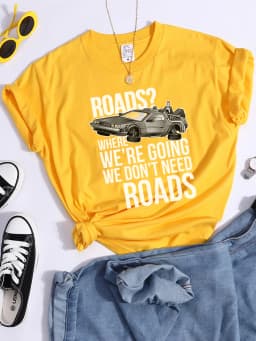 Roads?Where We'Re Going We Don'T Need Roads T Shirts Women Fashion Soft T-Shirt Street Breathable Tops Summer Casual T-Shirts