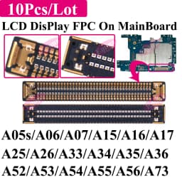 10Pcs LCD Display FPC Connector for Samsung A15 A25 A35 A55 A73 A05s A06 A07 A16 A17 A26 A33 A34 A36 A52 A53 A54 A56 Mainboard