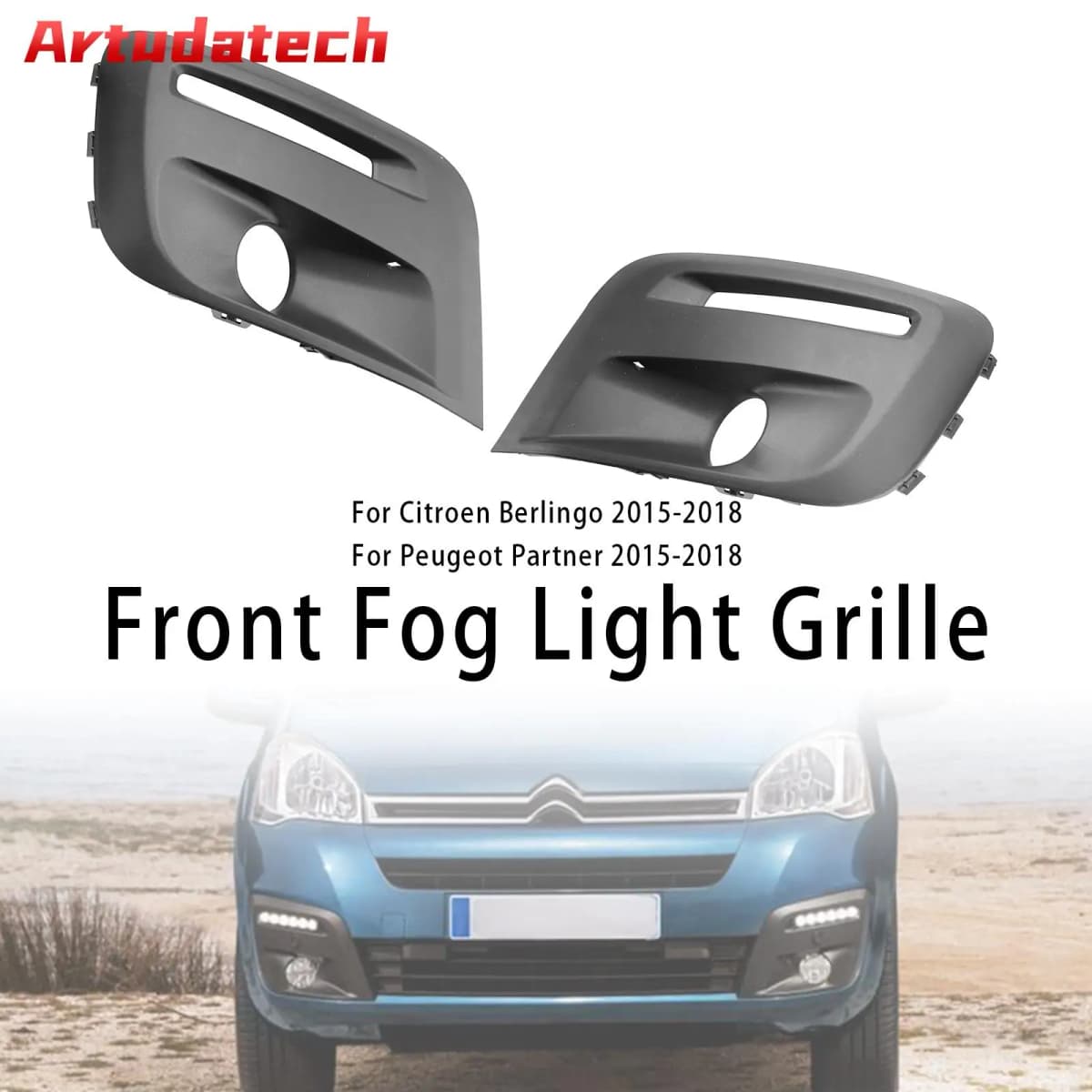 Artudatech Front Bumper Foglight Grille Fit for Citroen Berlingo Fit for Peugeot Partner 2015-18