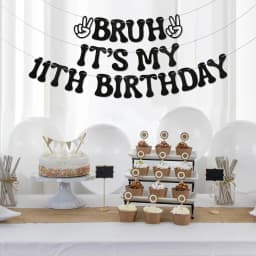 Bruh It's My 11th Birthday Banner - Boy Bday Party Decor, Teen Boy Party Sign, Funny 11th Bruh Birthday Bunting Black Glitter Pa
