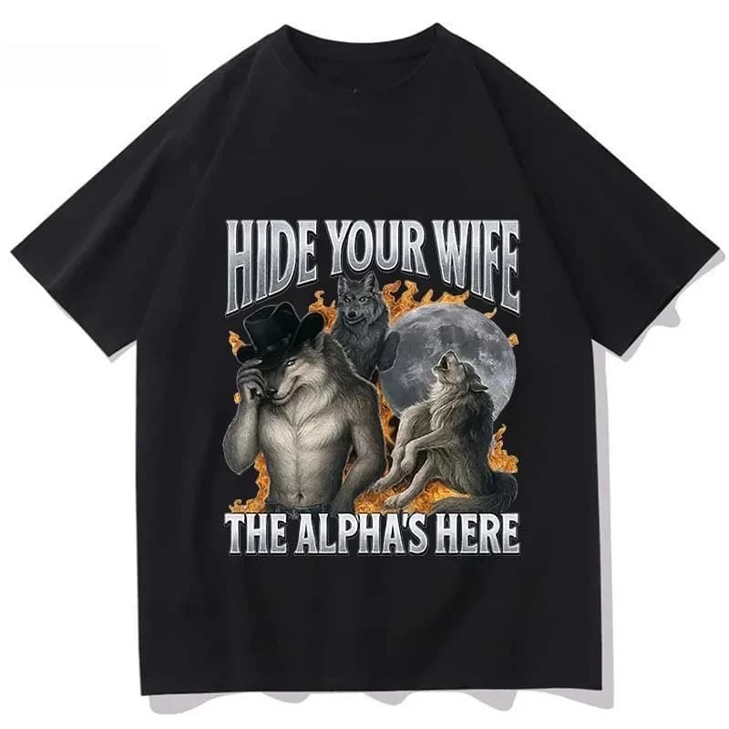 Hide Your Wife, Alpha Werewolf Is Coming! Funny Werewolf Meme T-shirt, Trendy Casual Hip-hop Women's Short-sleeved Shirt.Y2K Top