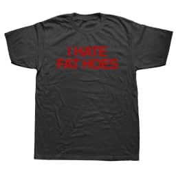 2026 I Hate Fat Hoes Printed Letters T-shirt Fashion Casual Streetwear Loose T Shirt Streetwear Harajuku Soft Women Tees