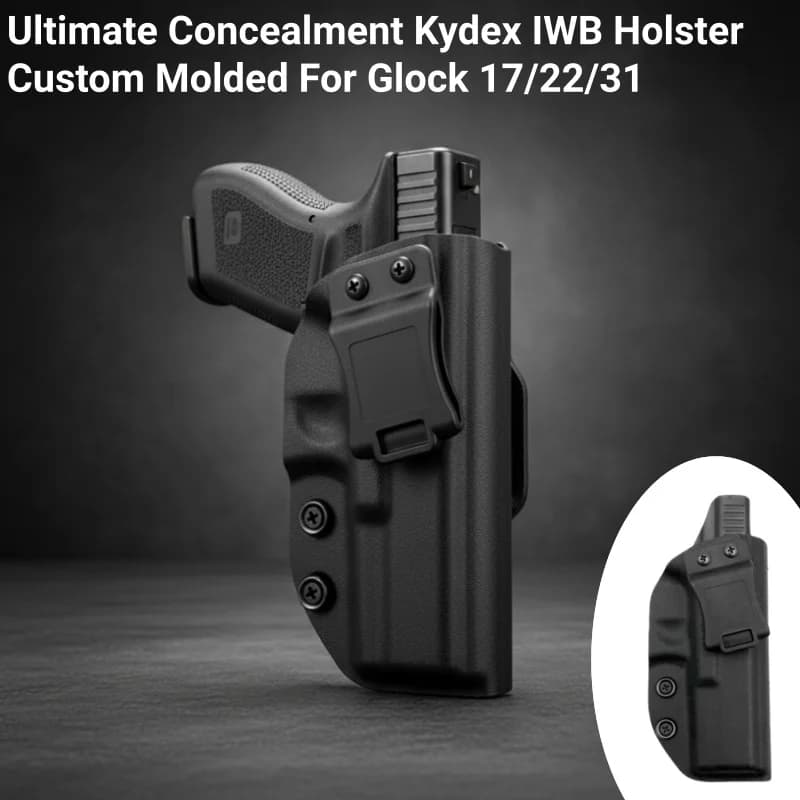 Ultimate Concealment Kydex IWB Holster for Glock 17/22/31 - Custom Molded, Adjustable Retention, Quick Draw