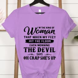 I'm The Kind of Woman Fashion Women Tee T-shirts Casual Short Sleeve The Devil Says Oh Crap She's Up Graphic T Shirt Clothes