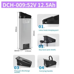 48V 17Ah 14Ah 12.8Ah 10.4Ah 36V 10Ah 12Ah 15Ah 52V 12.5Ah 15Ah 17.5Ah DCH-003 DCH-006 DCH-009 250W~1000W Motor Battery