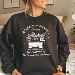 All’S Fair in Love and Poetry Sweatshirt The Tortured Poets Department Sweat Hoodies Love Poetry Pullover Chairman Ts11 Clothing