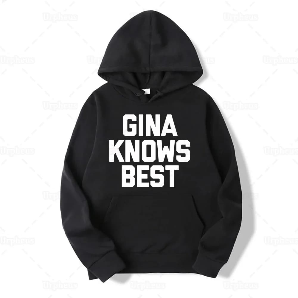 Brooklyn Merch Gina Knows Best Hoodie Sweatershirt Same Style Graphic Hoodies
