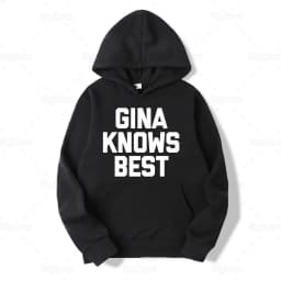 Brooklyn Merch Gina Knows Best Hoodie Sweatershirt Same Style Graphic Hoodies