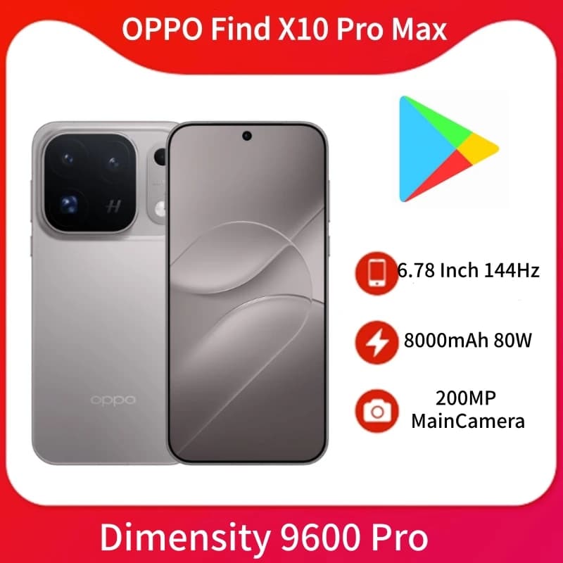 OPPO Find X10 Pro Max 5G Smartphone 6.78 inch Color OS 17 8000mAh Battery 80W 200MP Main Camera Dimensity 9600 Pro NFC Google