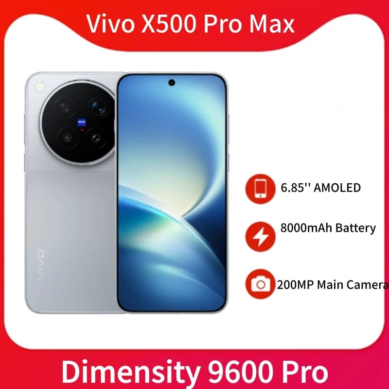 Vivo X500 Pro Max 5G Mobile Phone Dimensity 9500 Pro 6.85 Inch AMOLED 144Hz Screen 8000mAh Battery 80W 200MP Camera Android 17
