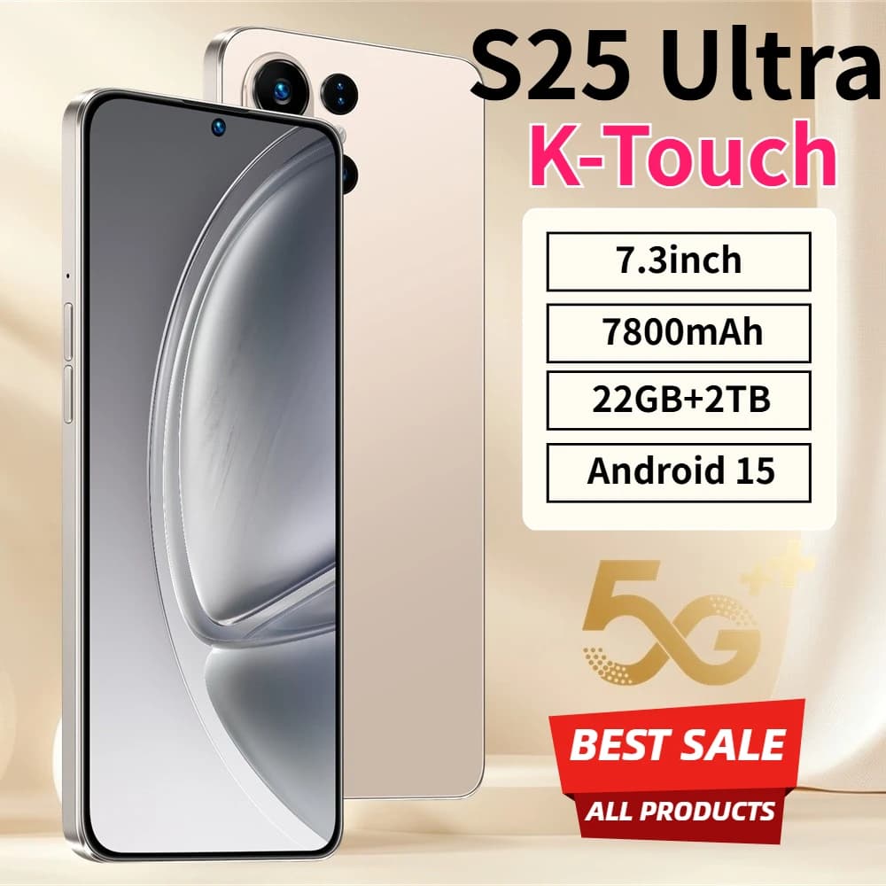 K-Touch Hot S25 Ultra 7800mAh Smartphone 22GB+2TB Cell Phone 7.3inch Mobile Phones 5G Dual SIM Android 15 Unlocked 16MP+48MP Cellphones