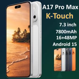 K-Touch Mobile Phones A17 Pro Max Smartphone 7.3 Inch Android 15 Cell Phone 16+48MP 5G Dual Card Dual Standby 7800mAh Global Version Cellphones