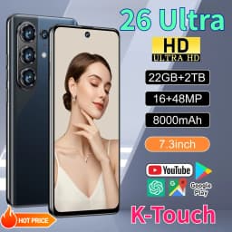 K-Touch 26 Ultra 7.3HD Mobile Phones 22G+2TB Smartphone 8000mAh Cell Phone Android 15 5G Dual SIM 16+48MP Camera Cellphones
