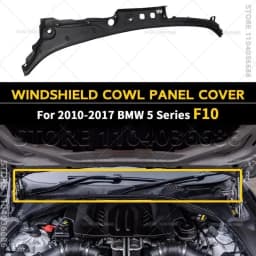 For 2010-2017 F10 BMW 528i 528iX 535d 535dX 535i 535iX 550i 550iX Windshield Cowl Panel Cover LHD 51717203124 / RHD 51717203125