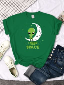 I Need More Space Green Alien Female T Shirts Cartoons Oversize Top Fashion Tshirt Leisure Fit Tee Summer Casual Women T-shirt