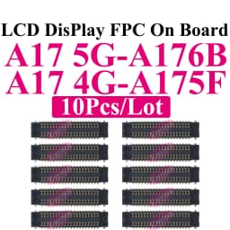 10Pcs LCD Display FPC Connector for Samsung A15 A25 A35 A55 A73 A05s A06 A07 A16 A17 A26 A33 A34 A36 A52 A53 A54 A56 Mainboard