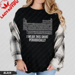 Dr Grace's Periodic Table Shirt Project Hail Mary Tshirt Jazz Hands I Wear This Shirt Periodically Funny Amaze Graphic T Shirts