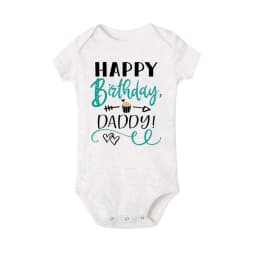 Happy Birthday Daddy I Love You Toddler Boys Girls Infant Clothes Newborn Baby Bodysuit Short Sleeve Summer Romper Birthday Gift