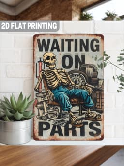 2D Flat, 1pc, Vintage Waiting on Parts Metal Sign, Automotive Workshop Wall Hanging, Garage Decor, Mechanic Shop Wall Art, for Man Cave Decorative Sign, 8x12 Inch, 2D Flat