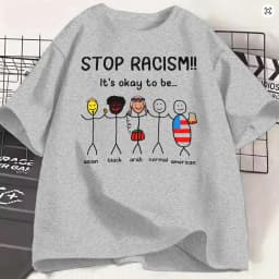 Unique Stop Racism Its Ok to Be T-Shirt Men Crewneck Cotton T Shirt Short Sleeve Tees Birthday Gift Clothing