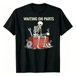 Waiting On Parts Funny Skeleton Mechanic Graphic T‑Shirt, Auto Repair Humor Car Guy Short Sleeve Tee for Men Women